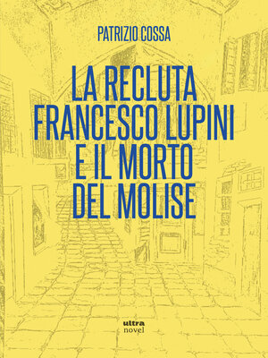 cover image of La recluta Francesco Lupini e il morto del Molise